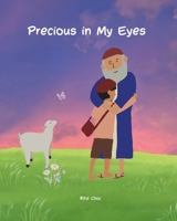 Precious in My Eyes B0DRSQJVSV Book Cover