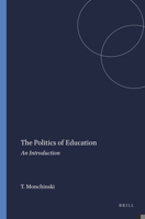 The Politics of Education: An Introduction 9087900376 Book Cover