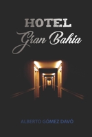 Hotel Gran Baha 1521170991 Book Cover