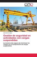 Gestión de seguridad en actividades con cargas suspendidas 6202126124 Book Cover