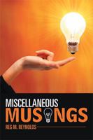 Miscellaneous Musings 1984575589 Book Cover