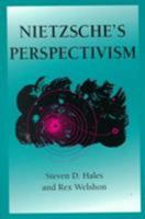 Nietzsche's Perspectivism (International Nietzsche Studies) 0252068661 Book Cover