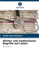 Wörter und medizinische Begriffe auf Latein: Monographie 620619986X Book Cover