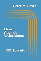 Lines Against Vicissitudes: 100 Sonnets 1730791093 Book Cover