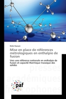Mise En Place de References Metrologiques En Enthalpie de Fusion 3841633188 Book Cover
