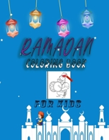 Ramadan coloring book for kids: Hilal coloring - mosques - Ramadan lanterns - prayer carpets - Islamic geometric shapes - pictures of Ramadan atmosphere. With a coloring book for Muslim children B091F77Z2V Book Cover