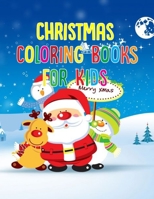 Christmas Coloring Book For Kids: Christmas Coloring Book For Kids 50 Pages 8.5x 11 1707811520 Book Cover