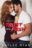 Trust the Push 1949151093 Book Cover