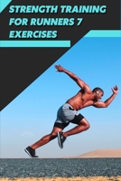 Strength Training for Runners 7 Exercises: Workout Fitness Wight Loss B09SP8JQBC Book Cover