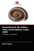 Assortiment de tailles chez Centrobolus Cook, 1897: (Diplopoda : Pachybolidae) 6203596035 Book Cover