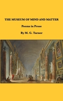The Museum of Mind and Matter: Poems in Prose B0GGMYRD1J Book Cover