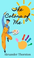 The Colors of Me 9916888728 Book Cover