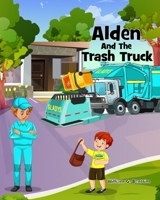 Alden and the Trash Truck B0C2SPZ19P Book Cover