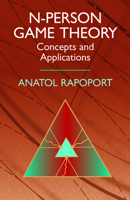 N-Person Game Theory: Concepts and Applications 0486414558 Book Cover