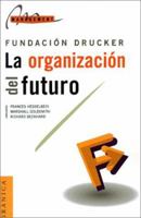 La Organizacion del Futuro 9506412553 Book Cover