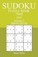 300 Hard Sudoku Puzzle Book - 2018 1979360928 Book Cover