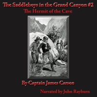 The Saddle Boys in the Grand Canyon: The Hermit of the Cave B0CG2YQ9CS Book Cover