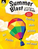 Summer Blast: Getting Ready for First Grade (Spanish Language Support) 1425839576 Book Cover