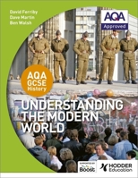 Aqa GCSE History: Understanding the Modern World 1471862941 Book Cover