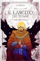 Il Lascito dei Titani: Il Lascito Saga III, IV, V: Volume Secondo B0C47TV5LQ Book Cover