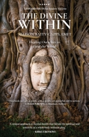 The Divine Within: Healing Ourselves to Heal the World B0FQ7HJ6P3 Book Cover