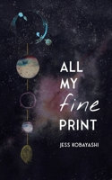 All My Fine Print 1998662357 Book Cover