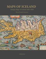 Maps of Iceland: Antique Maps of Iceland 1482-1850 9935420841 Book Cover