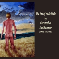 The Art of Nude Male by Christopher Shellhammer 1365954366 Book Cover