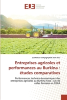 Entreprises agricoles et performances au Burkina : études comparatives: Performances technico-économiques des entreprises agricoles au Burkina Faso : cas de celles formées en CGEA 6203421138 Book Cover