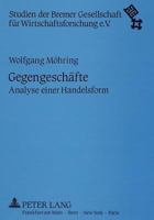 Gegengeschaefte: Analyse Einer Handelsform 3631437846 Book Cover