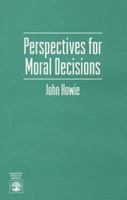 Perspectives for Moral Decisions 081911376X Book Cover