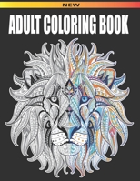 Adult Coloring Book: Unique Stress Relieving Animals Designs Including Sea horse, Bears, Elephants, Lions, Butterflies, Cats, Dogs, Horses, Tigers, ... and More! B0952M1JY4 Book Cover