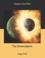 The Emancipatrix 153029102X Book Cover