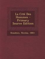 La Cité Des Hommes 1295074427 Book Cover