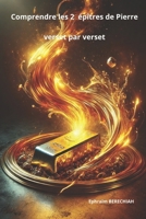 Comprendre les 2 épîtres de Pierre verset par verset (French Edition) B0DRZL3VHD Book Cover
