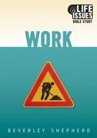Work - Life Issues Bible Study 185345480X Book Cover