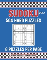 504 Hard Sudoku Puzzles Volume 1: Fun and Relaxing Number Puzzles for Adults and Teens B0B92RGD7X Book Cover