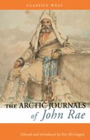 The Arctic Journals of John Rae 1927129745 Book Cover