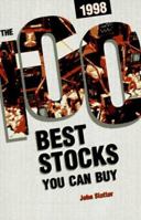 The 100 Best Stocks You Can Buy, 1998 1558507558 Book Cover