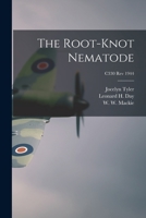 The Root-knot Nematode; C330 rev 1944 1014571553 Book Cover