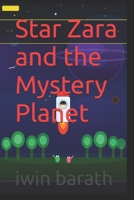 Star Zara and the Mystery Planet B0GVYSXHSS Book Cover