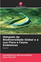 Hotspots de Biodiversidade Global e a sua Flora e Fauna Endémicas: Parte III 6206049655 Book Cover