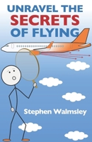 Unravel The Secrets Of Flying (Sky Explorer Series) B0FZS672F8 Book Cover