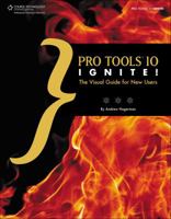 Pro Tools 10 Ignite! 1133703127 Book Cover