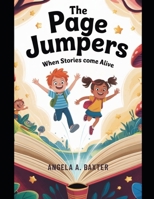 THE PAGE JUMPERS: When stories come alive B0FG18NDD2 Book Cover