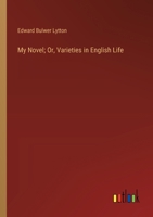 My Novel; Or, Varieties in English Life 338510372X Book Cover