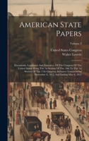 American State Papers: Documents, Legislative And Executive, Of The Congress Of The United States. From The 1st Session Of The 14th To The 1st Session ... 4, 1815, And Ending May 8, 1822; Volume 3 1020435917 Book Cover