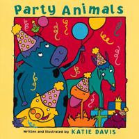 Party Animals 0152166750 Book Cover