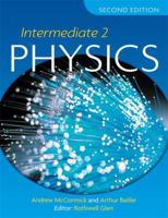 Intermediate 2 Physics. Arthur Baillie and Drew McCormick 0340912111 Book Cover