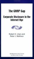 The GAAP Gap: Corporate Disclosure in the Internet Age 0844741477 Book Cover